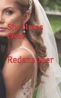 Six TImes Over B0DPR719BW Book Cover