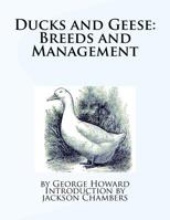 Ducks and Geese: Breeds and Management 153969514X Book Cover
