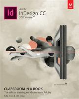 Adobe Indesign CC Classroom in a Book (2015 Release) 0134664094 Book Cover