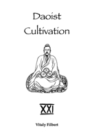 Daoist Cultivation, Book 21: Xìng Mìng Guizhi: Touchstone of Xìng and Mìng: A Daoist Inner Alchemy Classic — Yuán Collection • Translation and Commentary B0FRZD6NC2 Book Cover