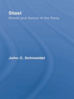 Stasi: Shield and Sword of the Party 1138010413 Book Cover