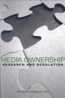 Media Ownership: Research and Regulation 1572736852 Book Cover