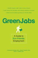 Green Jobs: A Guide to Eco-Friendly Employment 1598698729 Book Cover