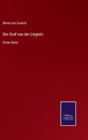 Der Graf von der Liegnitz: Erster Band 3752548983 Book Cover