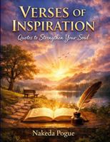Verses of Inspiration: Quotes to Strengthen Your Soul B0GWQ25JRG Book Cover