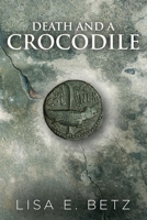 Death and a Crocodile 1633573168 Book Cover