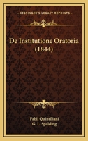 De Institutione Oratoria (1844) 1160391726 Book Cover