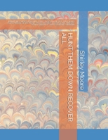 Hunt Them Down Recover All: Identifying Curses Uprooting Their Causes and Destroy Their Works Is the Purpose of the Mobile Prayer Warrios Internat B08P29D93L Book Cover