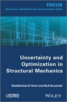 Uncertainty and Optimization in Structural Mechanics 1848215177 Book Cover