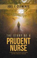 The Story of a Prudent Nurse: A Heartwarming Memoir with Krysha and May Cabuenas-Clemente 1532026765 Book Cover