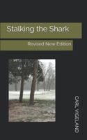 Stalking the Shark : Pressure & Passion on the Pro Golf Tour 0718141857 Book Cover