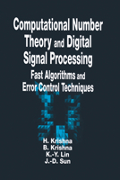 Computational Number Theory and Digital Signal Processing (Computer Science & Engineering) 0849371775 Book Cover