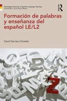 Formaci�n de Palabras Y Ense�anza del Espa�ol Le/L2 1138684155 Book Cover