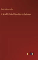 A New Method Of Signaling On Railways 1144799678 Book Cover