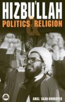 Hizbu'llah: Politics and Religion (Critical Studies on Islam Series) (Critical Studies on Islam) 0745317928 Book Cover