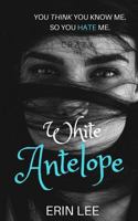 White Antelope 1547198079 Book Cover