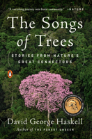 The Songs of Trees: Stories from Nature's Great Connectors 0143111302 Book Cover