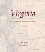 Virginia: Mapping the Old Dominion State through History: Rare and Unusual Maps from the Library of Congress 0762745339 Book Cover