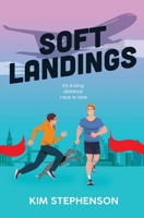Soft Landings (Running for the Romance) 1068439823 Book Cover