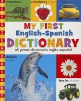My First English Spanish Dictionary - Mi primer diccionario Inglés - Español 0718011406 Book Cover