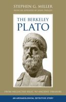 The Berkeley Plato: From Neglected Relic to Ancient Treasure, An Archaeological Detective Story 0520258339 Book Cover
