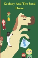 Zachary And The Sand Horse: The Witches Of Drayzeen B0DRT4W1NZ Book Cover