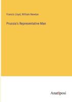 Prussia's Representative Man 338283149X Book Cover