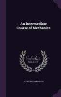 An Intermediate Course of Mechanics 135768729X Book Cover
