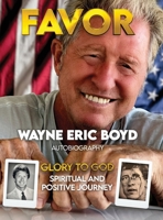 FAVOR: Spiritual & Positive Journey 1972688162 Book Cover