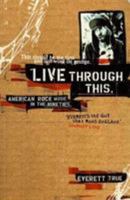 Live Through This: American Rock Music in the Nineties 0753505584 Book Cover