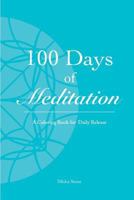 100 Days of Meditation: A Coloring Book for Daily Release 1539613763 Book Cover