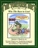 The Tortoise Diet - Win The Race To Lose! 097735380X Book Cover