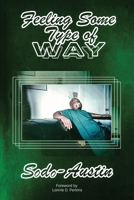 Feeling Some Type of Way 1637515510 Book Cover