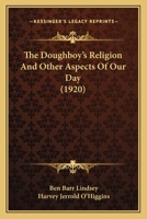 The Doughboy's Religion and Other Aspects of Our Day 1019070277 Book Cover