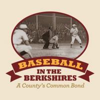 Baseball in the Berkshires 1944068201 Book Cover