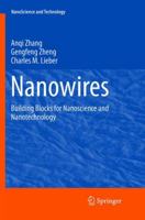 Nanowires: Building Blocks for Nanoscience and Nanotechnology 3319824724 Book Cover