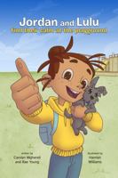 Jordan and Lulu: find their calm at the playground 0648615103 Book Cover
