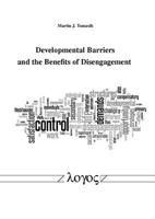 Developmental Barriers and the Benefits of Disengagement 3832525203 Book Cover