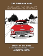 The American Cars - Coloring Book B0F6KSP3RK Book Cover