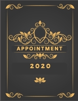 Appointment 2020: Schedule Notebook for your big or small business, Nail Salons, Spas, Hair Stylist, Beauty & Massage Businesses with Times Daily and Hourly Spaced In 15 Minute Increment 1692515284 Book Cover