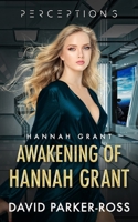 Awakening of Hannah Grant: Traitor or Patriot? A Space Opera 1959138081 Book Cover