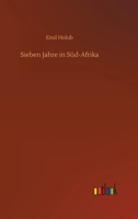 Sieben Jahre in S�d-Afrika 1277543259 Book Cover