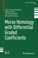 Morse Homology with Differential Graded Coefficients 3031880196 Book Cover