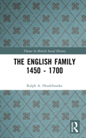 The English Family 1450 - 1700 113813970X Book Cover