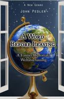 A Word Before Leaving 1500439681 Book Cover