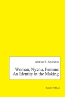 Woman, Nyɔnu, Femme: an Identity in the Making 3962031979 Book Cover
