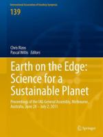 Earth on the Edge: Science for a Sustainable Planet : Proceedings of the IAG General Assembly, Melbourne, Australia, June 28 - July 2, 2011 3662513234 Book Cover