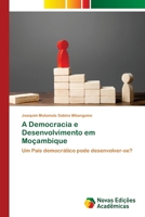 A Democracia e Desenvolvimento em Moçambique (Portuguese Edition) 6206761207 Book Cover