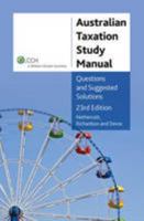 Australian Taxation Study Manual Questions And Suggested Solutions. 23rd Edtion 1922042927 Book Cover