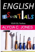 English Essentials: Your ESL Toolbox 1546890025 Book Cover